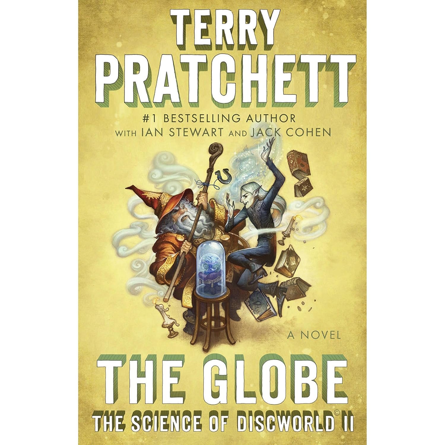 The Globe: The Science of Discworld II: A Novel